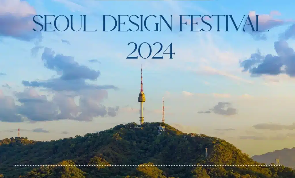Seoul Design Festival 2024 with tower view.